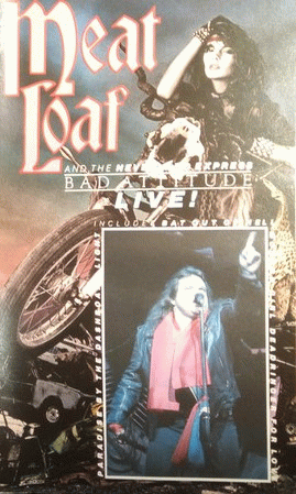 Meat Loaf : Bad Attitude Live